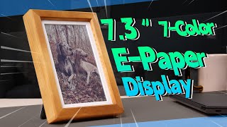 Waveshare 73inch ACeP 7Color EPaper with Solid Wood Photo Frame PhotoPainter Ultralong Standby [upl. by Annahsat687]