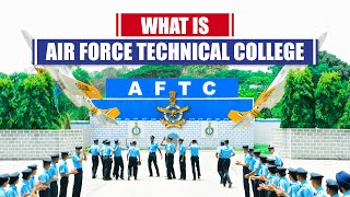 What is Air Force Technical College  AFTC [upl. by Attenol]