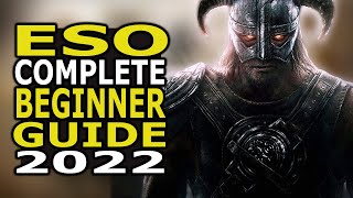 ESO Complete Beginner Guide in 2022  New Players Start Here [upl. by Haret]