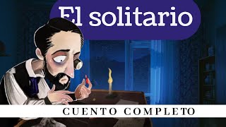 El solitario Un cuento de Horacio Quiroga Cuento completo en español Voz Humana [upl. by Cornelius922]