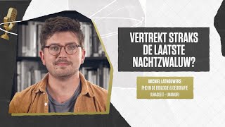 Vertrekt straks de laatste nachtzwaluw  dr Michiel Lathouwers [upl. by Ruffi]