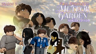 Brookhaven RP  METEOR GARDEN S1 FULL EPISODE ROBLOX EDITION TAGALOG [upl. by Eatnahc921]