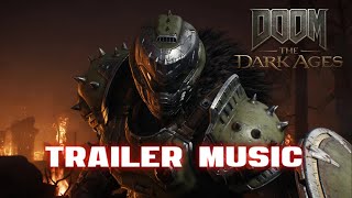 DOOM The Dark Ages  Trailer Music  2025 [upl. by Sharp]