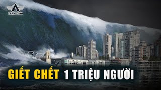 Siêu Sóng Thần Cao 524m Giết Chết Hơn 1 Triệu Người Nuốt Chửng Cả 1 Quốc Gia TOP 7 Sóng Thần [upl. by Oirifrop]