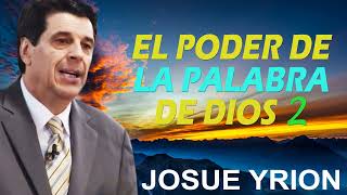 Josue Yrion quotEl Poder De La Palabra De Diosquot 2 [upl. by Lewak]