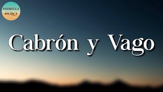 🎶 El Fantasma  Cabrón y Vago  Calibre 50 Ulices Chaidez Matisse Carin Leon Letra\Lyric [upl. by Barstow]