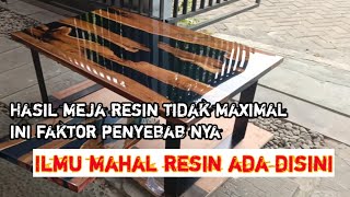 Penyebab gagal membuat meja resin kayu Tutorial ilmu resin mahal ada dividio ini [upl. by Leuqcar]