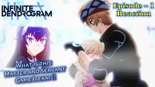 Infinite Dendrogram Episode 1 ‘First Impression’ REACTION amp Review インフィニット・デンドログラム 1話 [upl. by Airekat866]