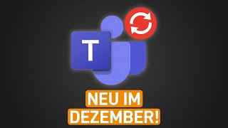 🆕 Update Was ist neu in Teams amp Microsoft 365 Dezember 2023 [upl. by Asiluy]