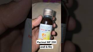 Pacimol mf 250 suspension  Paracetamol and mefenamic acid suspension [upl. by Aneerb]