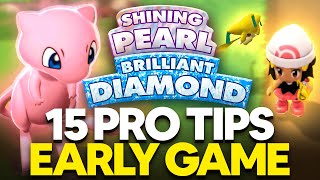 15 PRO Tips For Early Game in Brilliant Diamond and Shining Pearl [upl. by Linehan]