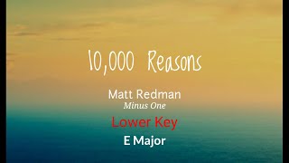 10000 Reasons Karaoke  Lower Key E Major [upl. by Kaila900]