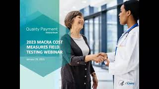 2023 Cost Measures Field Testing Webinar [upl. by Nanice]