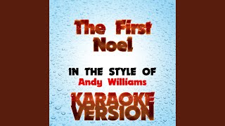 The First Noel In the Style of Andy Williams Karaoke Version [upl. by Ramsden]