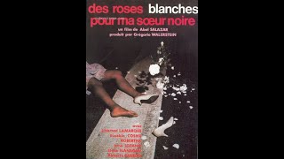 Des roses blanches pour ma sœur noire  Rosas blancas para mi hermana negra [upl. by Weinhardt]