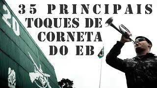 35 Principais Toques de Corneta do EXÉRCITO BRASILEIRO [upl. by Laeria]