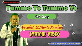 Tummo Ye Tummo YeLyrics LtMarto KamdakAdi Old SongNangram Kakum [upl. by Ylicis]