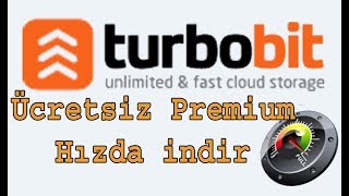 Turbobit Hızlı İndirme  Turbobit Bedava İndirme  2018 [upl. by Irneh]