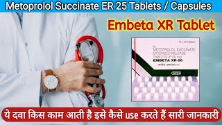 embeta xr 25  embeta xr 50  metoprolol succinate extended release tablets usp 50 mg  metoprolol [upl. by Ingamar616]