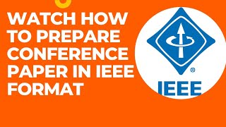 how to prepare conference paper in ieee format [upl. by Mccormick]