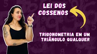 Entenda o que diz a LEI DOS COSSENOS na trigonometria [upl. by Gaudette]