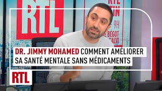 Dr Jimmy Mohamed  comment améliorer sa santé mentale sans médicaments [upl. by Aleck107]