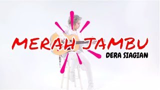 DERA SIAGIAN  MERAH JAMBU OFFICIAL MUSIC VIDEO [upl. by Deborah]