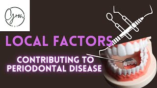 Local Factors Contributing to Periodontal Disease [upl. by Noemis]