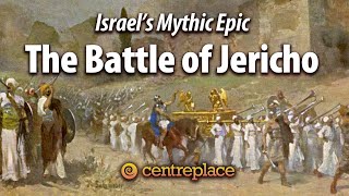 The Battle of Jericho as Israels Epic [upl. by Colon]