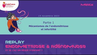 Webinar quotendométriose et adénomyosequot et si jai un désir denfant [upl. by Hagi]