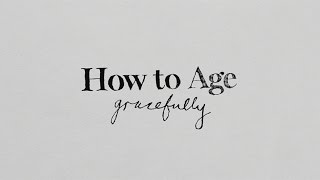 How to Age Gracefully  CBC Radio [upl. by Pharaoh]