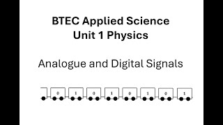 BTEC Applied Science Unit 1 Physics Digital Signals [upl. by Sikko398]