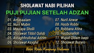 Sholawat Nabi Pilihan Puji Pujian Setelah Adzan [upl. by Ellita]