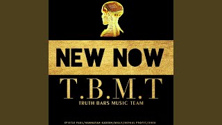 New Now TBMT [upl. by Tenenbaum]