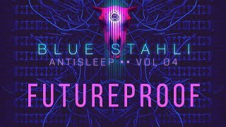 Blue Stahli  Futureproof [upl. by Nettirb]