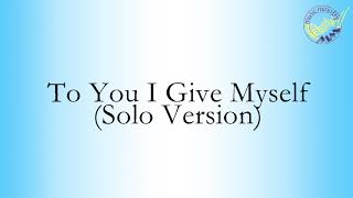 To You I give myself MCGI solo lyrics [upl. by Nisbet]