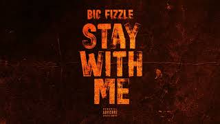 BiC Fizzle  Stay With Me Official Audio [upl. by Nolyarg618]