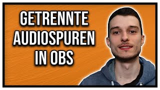 OBS Studio 28 getrennte Audiospuren erstellen  Tonquellen splitten [upl. by Terzas]