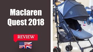 Maclaren Quest 2018  Stroller FULL review [upl. by Attenad]