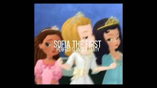 sofia the first  perfect slumber party slowed  reverb [upl. by Roldan]