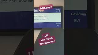 Almanya ULM  son durak treni boşaltın [upl. by Aruat]