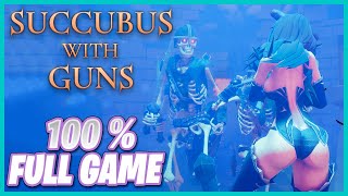 Succubus with Guns 4K Gameplay 100 Walkthrough PS5 No Commentary [upl. by Ansev]