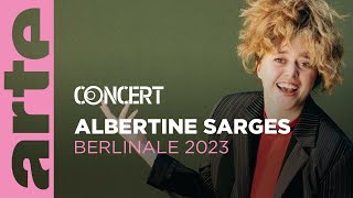 Albertine Sarges  Berlinale 2023 – ARTE Concert [upl. by Aleusnoc]