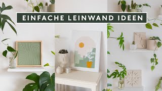 3 einfache Wanddeko DIY Ideen  Leinwand mit Strukturpaste für unser neues Zuhause [upl. by Oirromed]