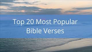 Top 20 Most Popular Bible Verses from Scripture [upl. by Erlond]