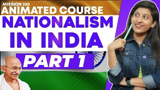 NATIONALISM IN INDIA  Part 1 CLASS 10 CBSE HISTORY II ANIMATED COURSE [upl. by Neeloj]