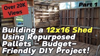 Building a 12x16 Shed Using Repurposed Pallets – BudgetFriendly DIY Project Part 1 [upl. by Eyk]