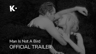 Man Is Not a Bird Čovek nije tica  Official Trailer  Streaming on Klassiki [upl. by Anotal]