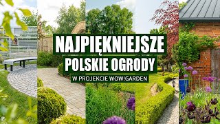 Najpiękniejsze ogrody w Polsce Projekt WowGarden 2023 [upl. by Leifeste]