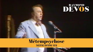 Raymond Devos – Métempsychose Live officiel au théâtre Antoine 1978 [upl. by Roxanna690]